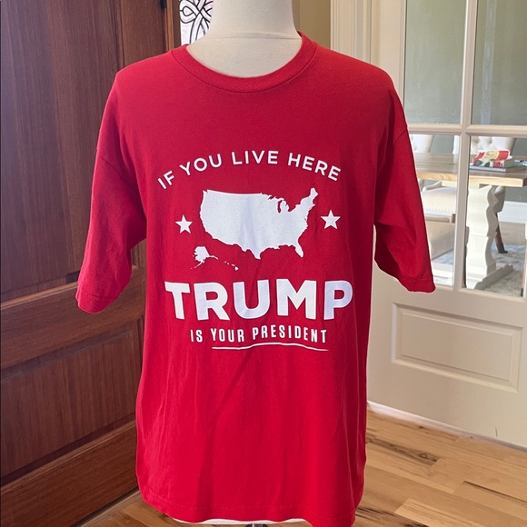 If you live here Trump is your President Red Cotton T Shirt Mens Medium - Picture 3 of 3
